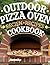 Outdoor Pizza Oven Recipes ...