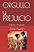 ORGULLO. y PREJUICIO: Edici...