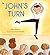 John's Turn: From the author of the Shape trilogy comes an empowering picture book of a young dancer facing his fears and finding the confidence to perform