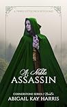 A Noble Assassin by Abigail Kay  Harris