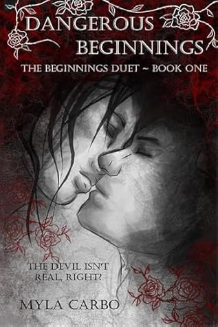 Dangerous Beginnings (The Beginnings Duet #1)
