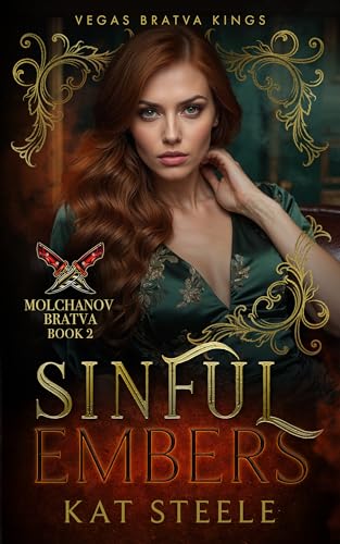 Sinful Embers: Molchanov Bratva (Vegas Bratva Kings #2)