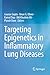 Targeting Epigenetics in Inflammatory Lung Diseases