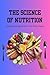 The Science of Nutrition: U...