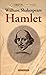 Hamlet by William Shakespeare Hamlet by William Shakespeare