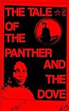 The Tale of the Panther and the Dove