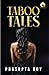TABOO TALES by Prasupta Roy