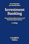 Investment Banking: Unternehmensübernahmen und Finanzierungsstrukturen (German Edition) Investment Banking: Unternehmensübernahmen und Finanzierungsstrukturen (German Edition)