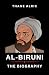 THE BIOGRAPHY OF AL-BIRUNI ...