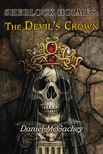 Sherlock Holmes: The Devil's Crown (Kindle Edition)