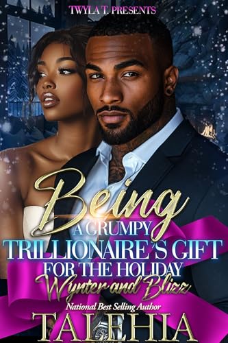 Being A Grumpy Trillionaire's Gift For The Holiday: Wynter & Blizz (Kindle Edition)