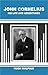 John Cornelius: His Life an...