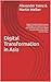 Digital Transformation in Asia by Alexander Kainz