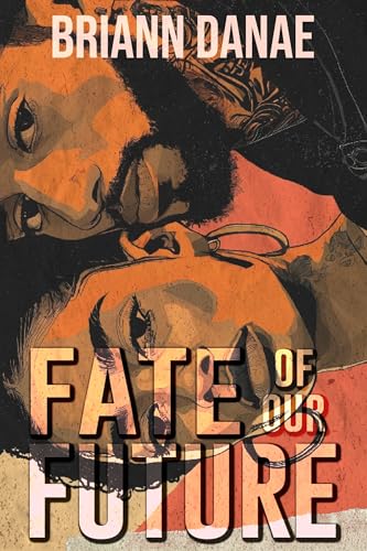Fate of Our Future (Evermore Series Book 3)