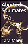 Aborted Soulmates