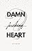 Damn Broken Heart: Amber & ...