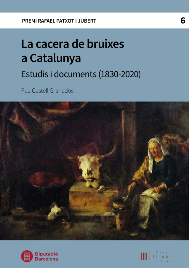 La cacera de bruixes a Catalunya. Estudis i documents (1830-2020)