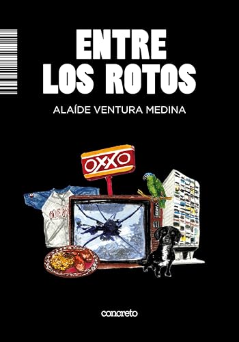 Entre los rotos (Kindle Edition)