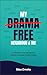 My Drama Free Neighbour & Me by Silas Omoha