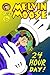 Melvin G-Moose 7 The 24HR D...