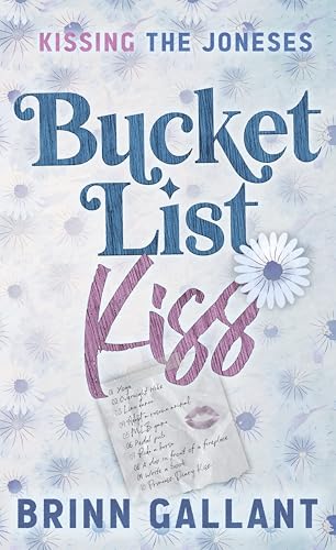 Bucket List Kiss (Kissing the Joneses Book 1)