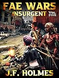 The Fae Wars: Insurgent