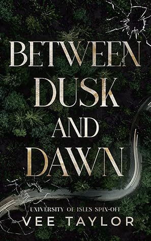 Between Dusk and Dawn (University of Isles Book 3)