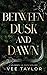 Between Dusk and Dawn (University of Isles Book 3)