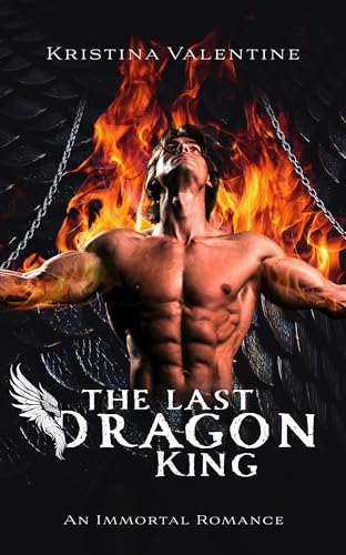 The Last Dragon King: An Immortal Romance (Kindle Edition)