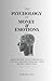 THE PSYCHOLOGY OF MONEY & EMOTIONS: Mastering Your Financial Life by Understanding Your Money Emotions (UNDERSTANDING THE MIND Book 1)
