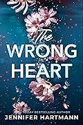 The Wrong Heart 