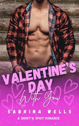 Snowed In With You: A Short and Spicy Romance (Kindle Edition)