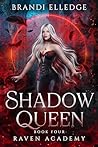 Shadow Queen: Rav...