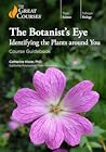The Botanist's Ey...