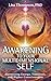 Awakening to Your Multidimensional Self by Lisa Thompson PhD