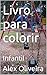 Livro para colorir : Infant...
