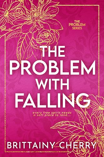 The Problem with Falling (Problems, #3)