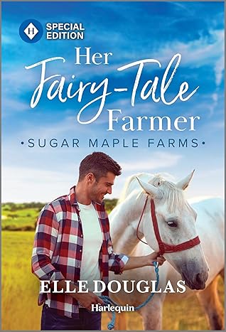 Her Fairy-Tale Farmer (Sugar Maple Farms #1)