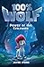 100% Wolf: Power of the Fir...