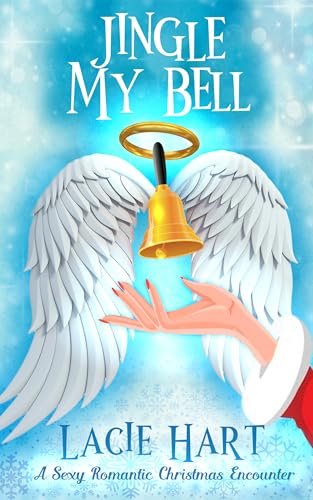 Jingle My Bell: A Fast Burn Holiday Sexual Fantasy (The Sex Me Series Book 1)
