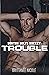 Trouble (Boston Bolts Hocke...
