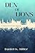 Den of Lions by Daniel K. Miller