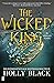The Wicked King (Elfhame-serie, #2)