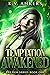 Temptation Awakened (The De...