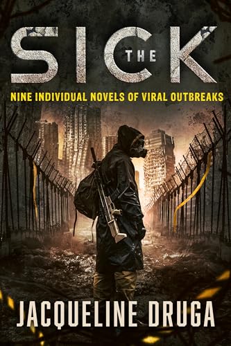 The Sick: Nine Individual Novels of Viral Outbreaks (Kindle Edition)