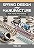 Spring Design and Manufactu...