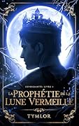 La Prophétie de la Lune Vermeille