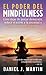 El poder del mindfulness by Daniel J Martin