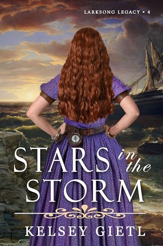 Stars in the Storm (Larksong Legacy, #4)