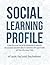 The Social Learning Profile...